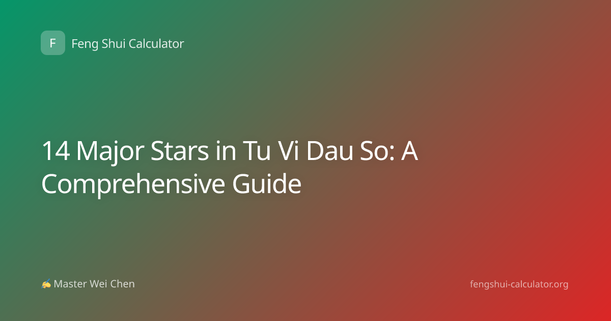 14 Major Stars in Tu Vi Dau So: A Comprehensive Guide