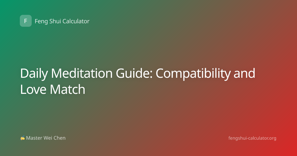 Daily Meditation Guide: Compatibility and Love Match