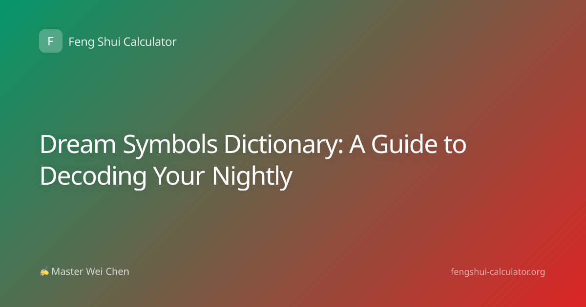 Dream Symbols Dictionary: A Guide to Decoding Your Nightly