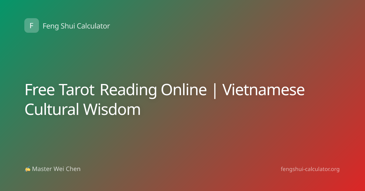 Free Tarot Reading Online | Vietnamese Cultural Wisdom