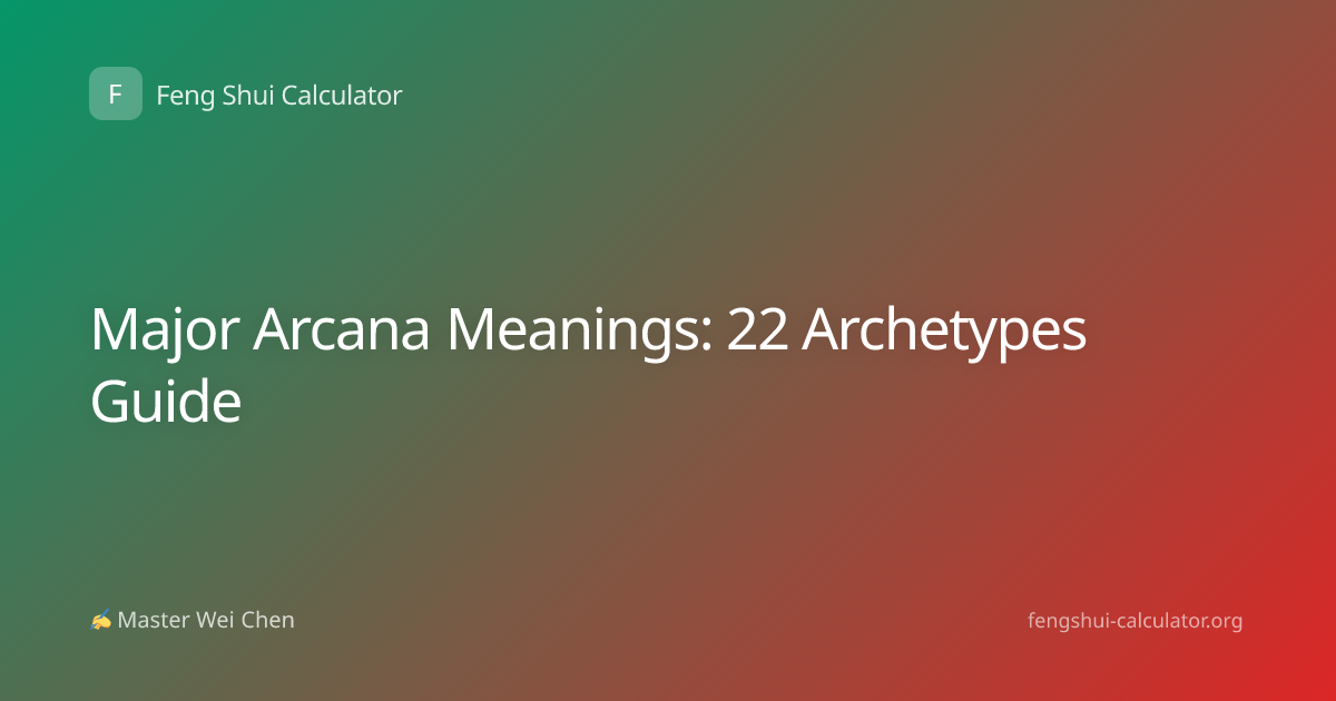 Major Arcana Meanings: 22 Archetypes Guide