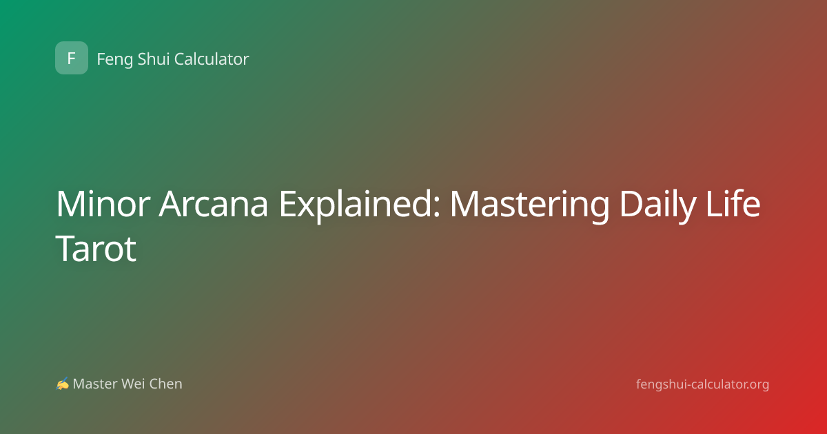 Minor Arcana Explained: Mastering Daily Life Tarot