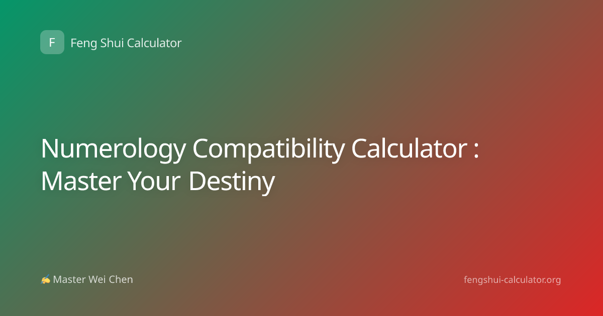 Numerology Compatibility Calculator : Master Your Destiny