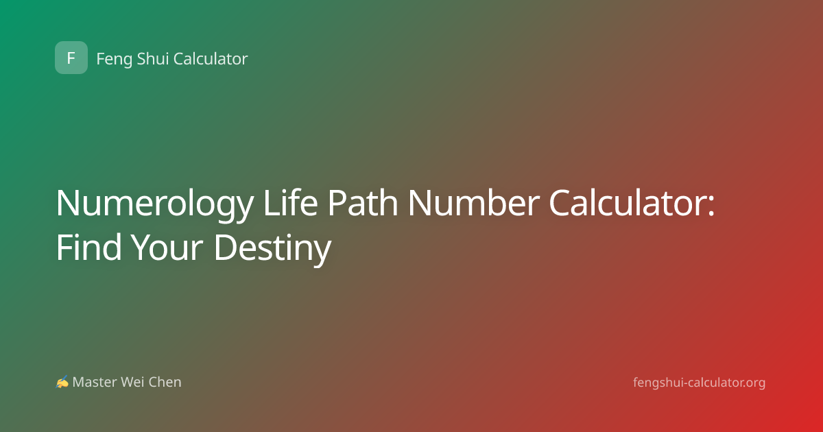 Numerology Life Path Number Calculator: Find Your Destiny