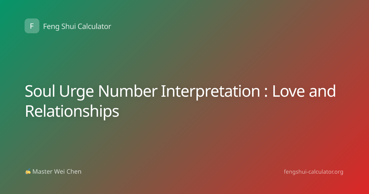 Soul Urge Number Interpretation : Love and Relationships