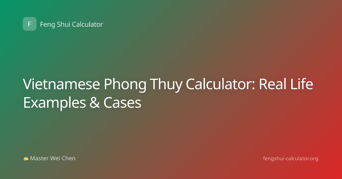 Vietnamese Phong Thuy Calculator: Real Life Examples & Cases | Feng ...